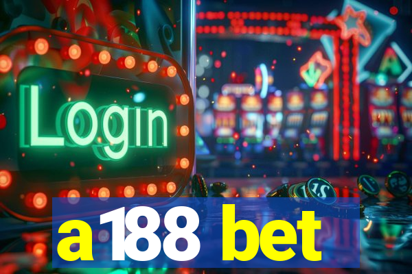 a188 bet