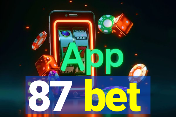 87 bet