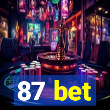 87 bet