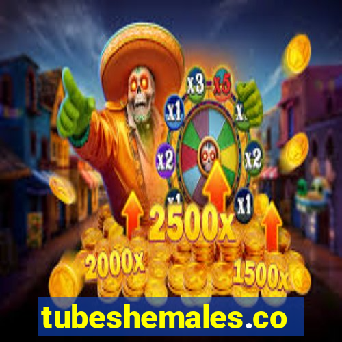 tubeshemales.com