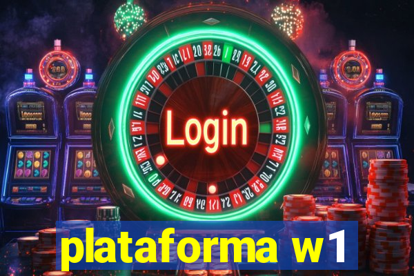 plataforma w1