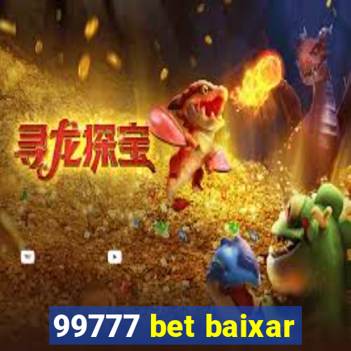 99777 bet baixar