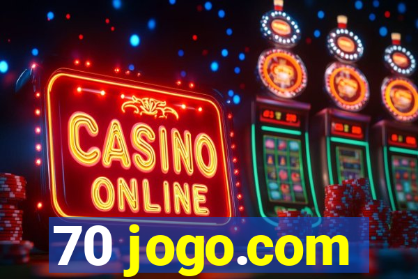 70 jogo.com