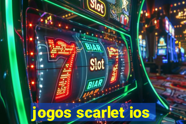 jogos scarlet ios
