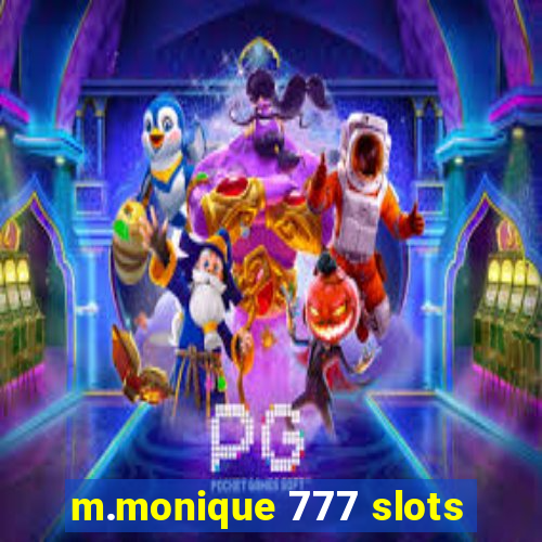 m.monique 777 slots