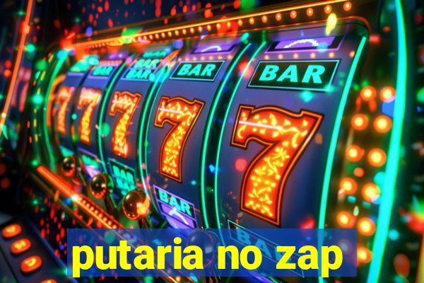 putaria no zap