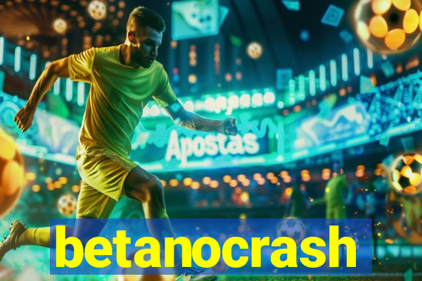 betanocrash