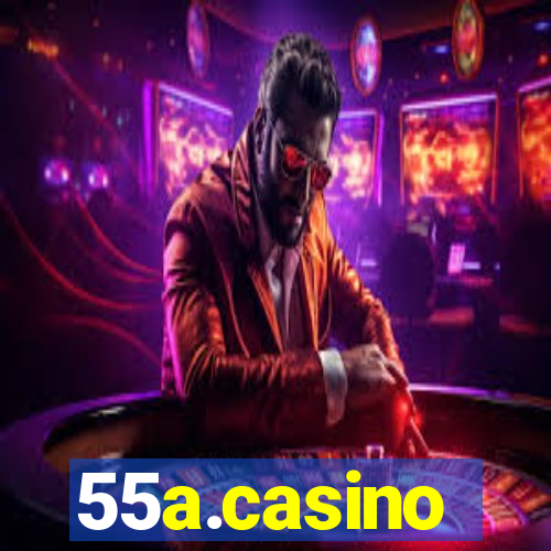 55a.casino
