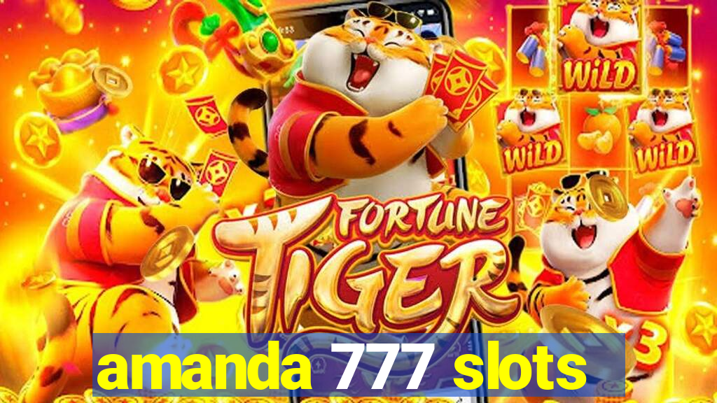 amanda 777 slots