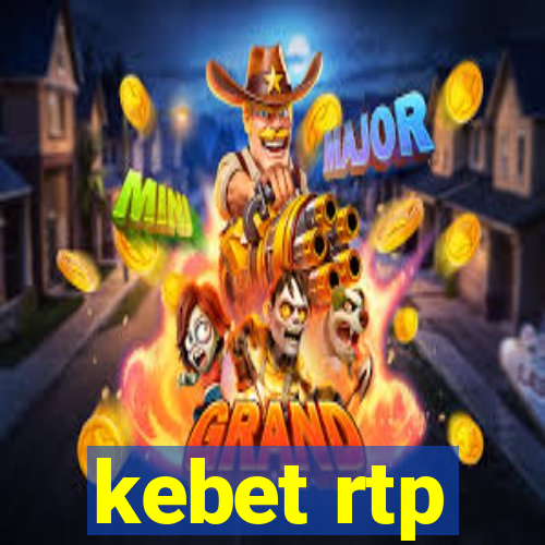 kebet rtp