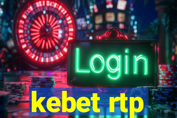 kebet rtp