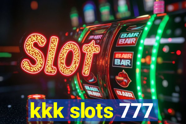 kkk slots 777