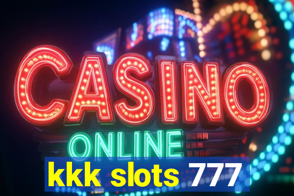kkk slots 777