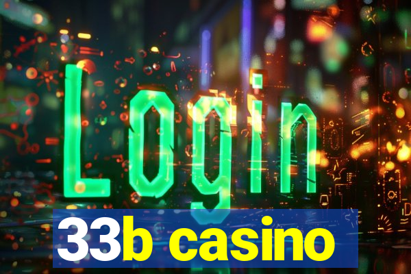 33b casino