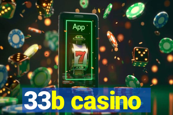 33b casino