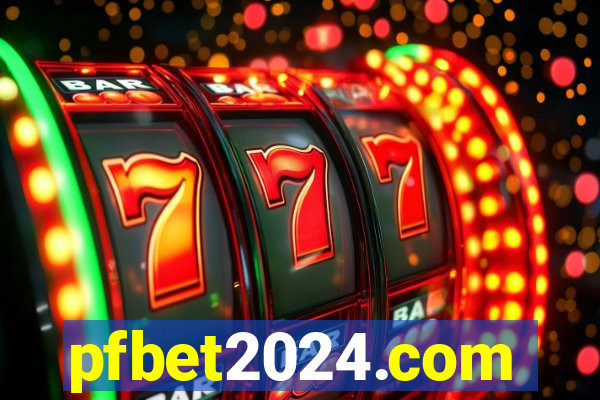 pfbet2024.com