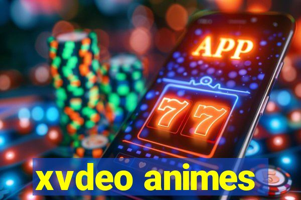 xvdeo animes