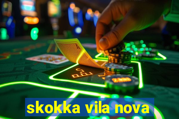 skokka vila nova