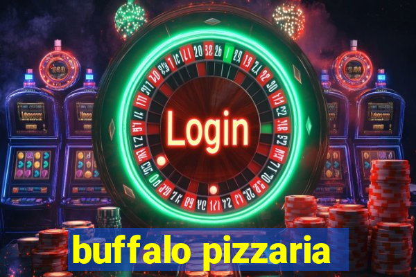 buffalo pizzaria
