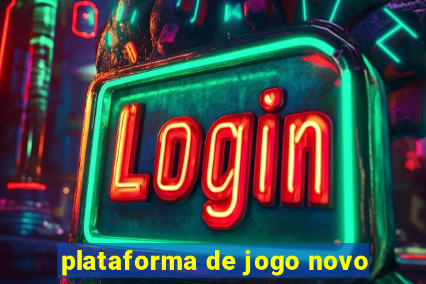 plataforma de jogo novo