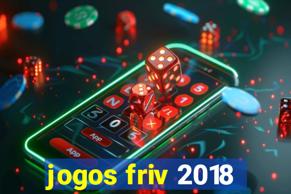 jogos friv 2018