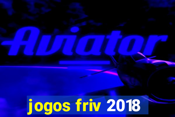jogos friv 2018