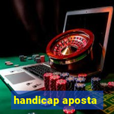 handicap aposta
