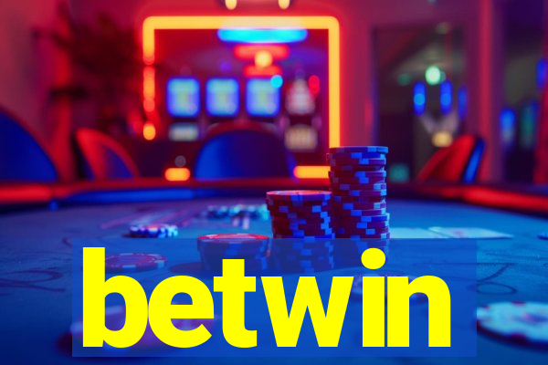 betwin