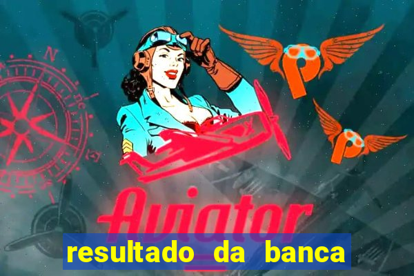 resultado da banca caminho da sorte