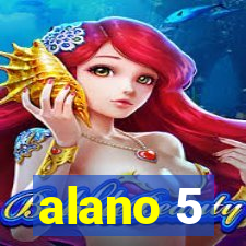 alano 5