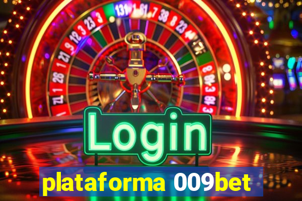 plataforma 009bet