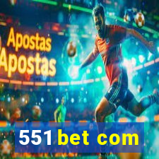 551 bet com