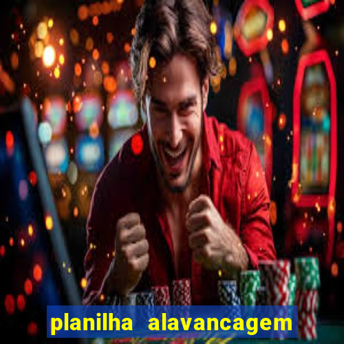 planilha alavancagem de banca