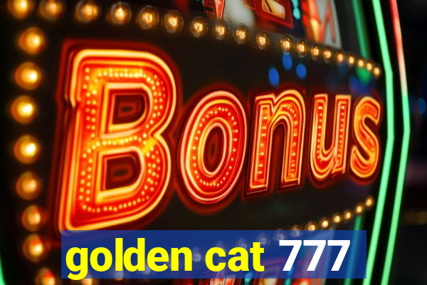 golden cat 777