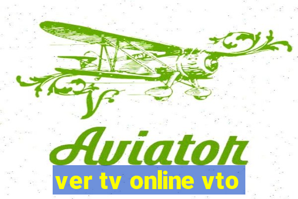 ver tv online vto