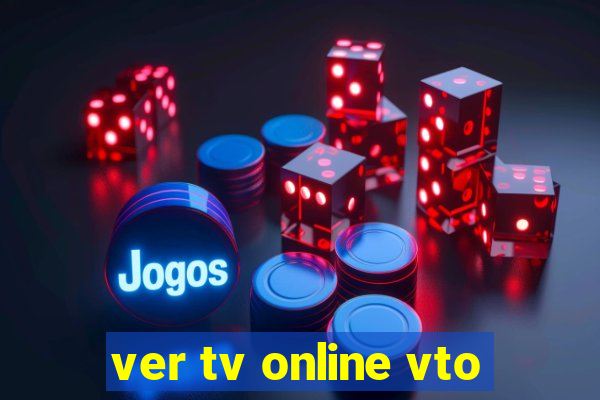 ver tv online vto