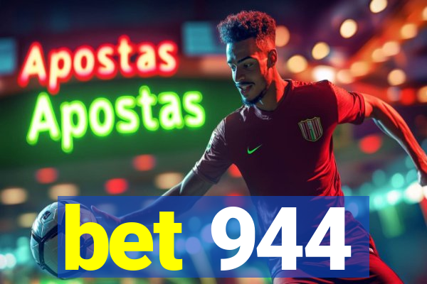 bet 944