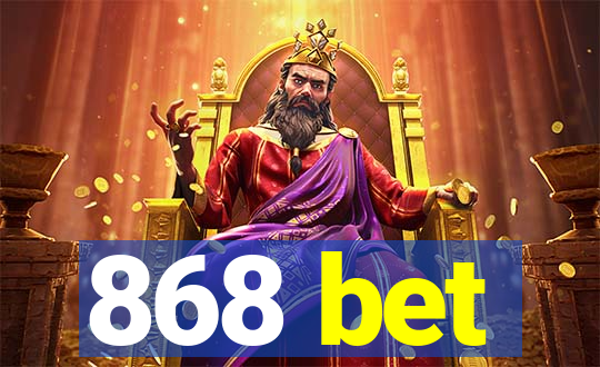 868 bet