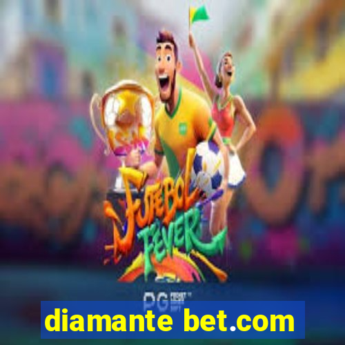 diamante bet.com