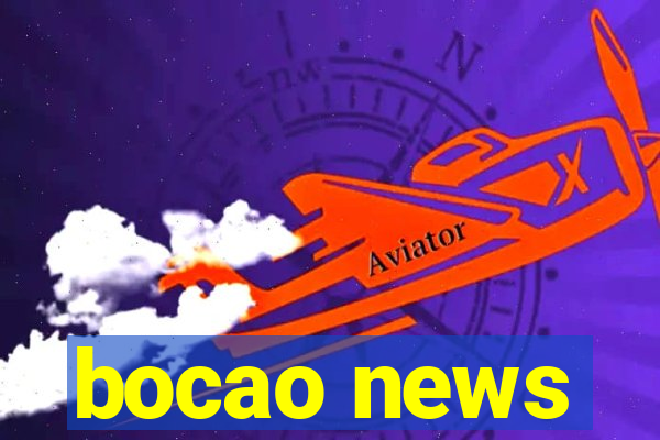 bocao news