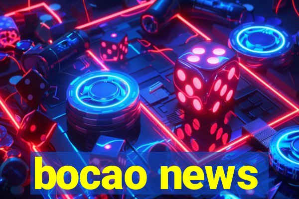 bocao news