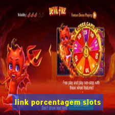 link porcentagem slots