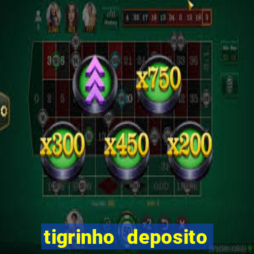 tigrinho deposito de 1 real