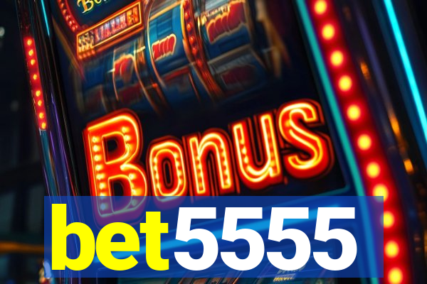 bet5555