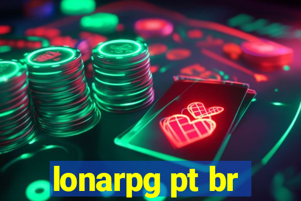 lonarpg pt br