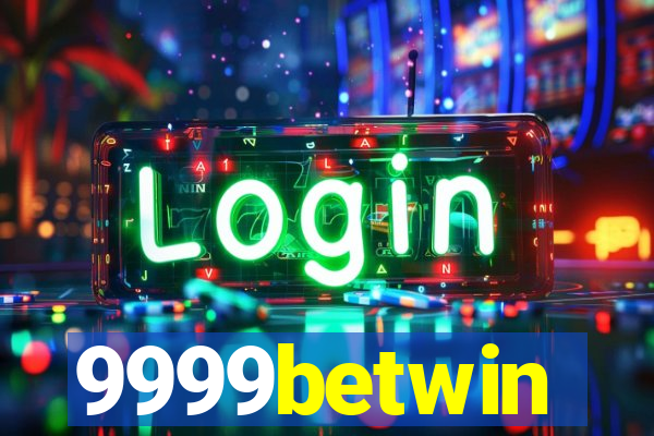 9999betwin