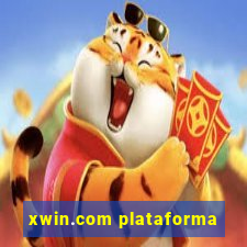 xwin.com plataforma