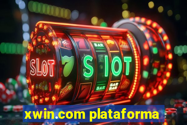 xwin.com plataforma