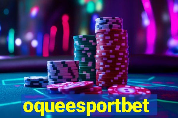 oqueesportbet