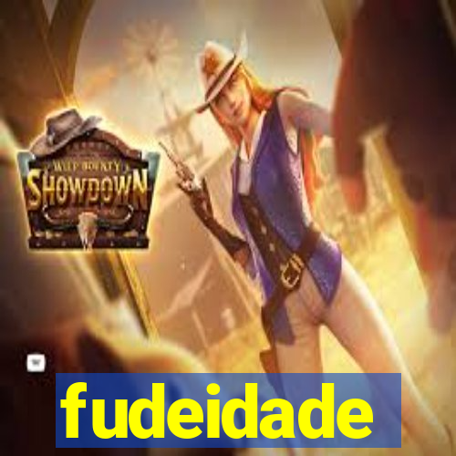 fudeidade